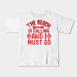 The beach is calling Kids T-Shirt